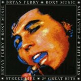 Bryan Ferry: Street Life - 20 Great Hits