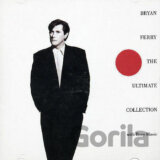 Bryan Ferry: The Ultimate Collection