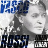Vasco Rossi: Liberi Liberi