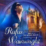Rufus Wainwright:  Live From The Artists Den