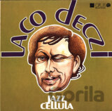 Laco Deczi: Jazz Cellula: