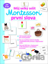 Můj velký sešit Montessori - první slova