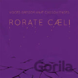 Voces Gregorianae Cassovienses: Rorate Caeli