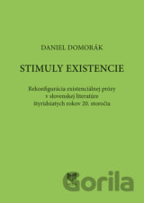 STIMULY EXISTENCIE