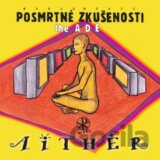 Posmrtné zkušenosti:  Aither