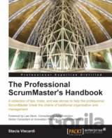 The Professional Scrummaster's Handbook