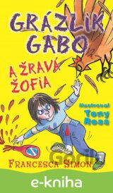 Grázlik Gabo a Žravá Žofia