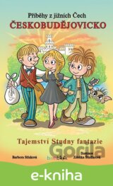 Příběhy z jižních Čech - Českobudějovicko