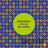 Zelenáčov schovám do vačku