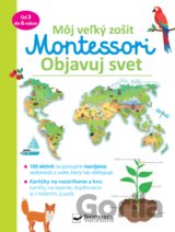 Môj veľký zošit Montessori - Objavuj svet