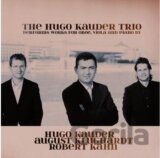 The Hugo Kauder Trio:  Hugo Kauder / August Klughardt / Robert Kahn