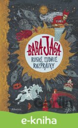 Baba Jaga - Ruské ľudové rozprávky