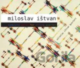 Miloslav Ištvan:  Complete Works For String Quartet