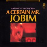 Antonio Carlos Jobim:  A Certain Mr.jobim