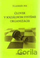 Človek v sociálnom systéme organizácie