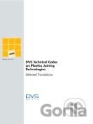 DVS Technical Codes on Plastics Joining Technologies 3