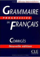 Grammaire Progressive Du Francais: Intermédiaire - Corrigés