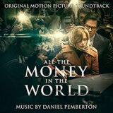 Daniel Pemberton: All The Money In The World
