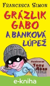 Grázlik Gabo a banková lúpež