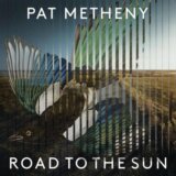 Pat Metheny: Road To The Sun LP