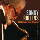 Sonny Rollins: Holding The Stage