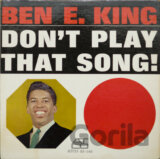 Ben E. King: Don't Play That Song!
