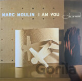 Marc Moulin: I am You