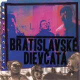 Bratislavské Dievčatá: Bratislavské Dievčatá