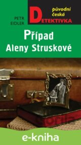 Případ Aleny Struskové