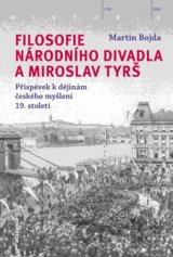 Filosofie Národního divadla a Miroslav Tyrš