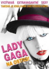 Lady Gaga Na ostro!