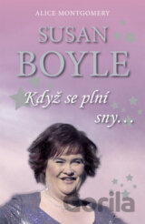 Susan Boyle: Když se plní sny