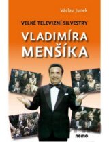 Velké televizní Silvestry Vladimíra Menšíka