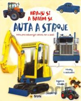 Hraju si a bavím se: Auta a stroje