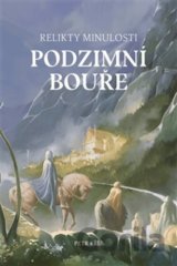 Relikty minulosti - Podzimní bouře
