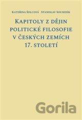 Kapitoly z dějin politické filosofie v českých zemích 17. století