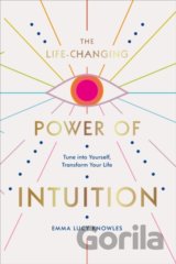 The Life-Changing Power of Intuition