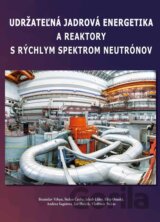 Udržateľná jadrová energetika a reaktory s rýchlym spektrom neutrónov
