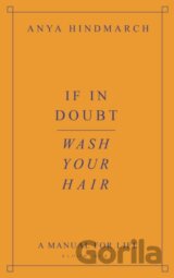 If In Doubt, Wash Your Hair