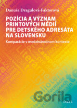 Pozícia a význam printových médií pre detského adresáta na Slovensku