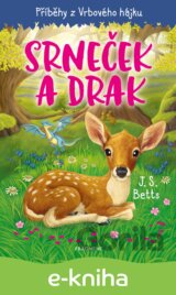 Příběhy z Vrbového hájku: Srneček a drak