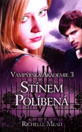 Vampýrská akademie 3