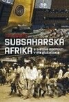 Subsaharská Afrika a světové mocnosti v éře globalizace