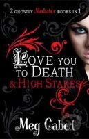 The Mediator: Love You to Death and High Stakes