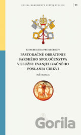 Pastoračné obrátenie farského spoločenstva v službe evanjelizačného poslania Cirkvi