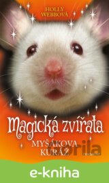 Magická zvířata - Myšákova kuráž