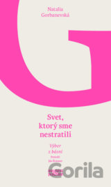 Svet, ktorý sme nestratili