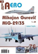 Mikojan Gurevič MiG-29/35 - I. díl