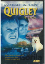 Quigley - Psí život