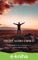 Prežiť alebo uspieť?